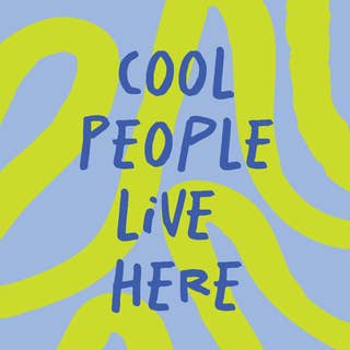 Cool People Live Here 23