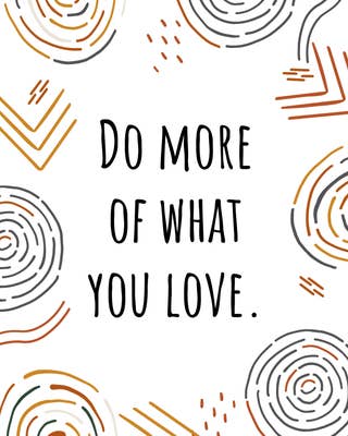 Do More Of What You Love 13
